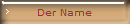 Der Name